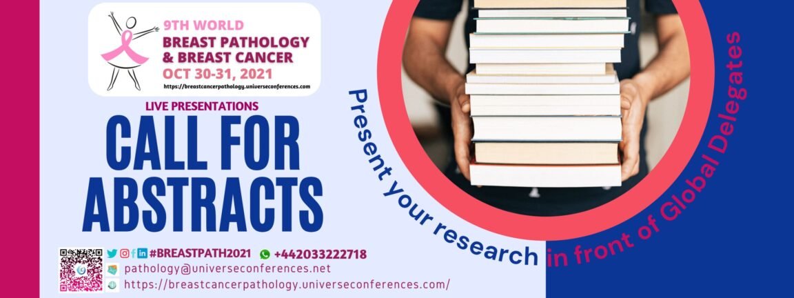 Become a Speaker, Poster at the 9th World Breast Pathology & Breast Cancer Conference on October 30-31, 2021, Online CME Conferences